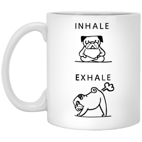 Inhale Exhale Funny Coffee Mug 11 oz. White Mug