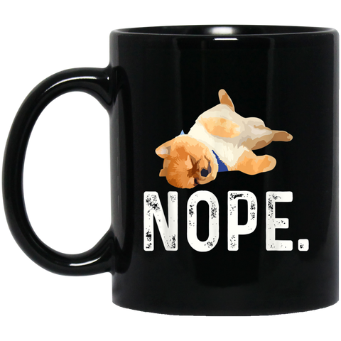 Nope Lazy Pomeranian Coffee Mug 11 oz. Black Mug