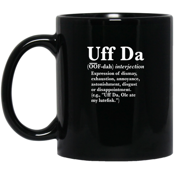 Uff da definition premium coffee mug 11 oz. Black Mug